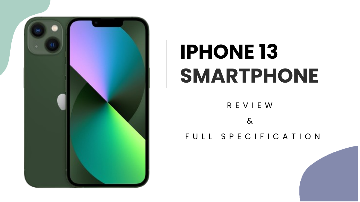 Apple iphone 13 Review & Specification